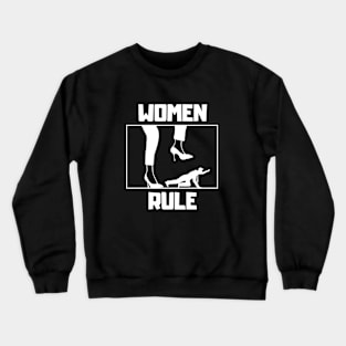 Women Rule Crewneck Sweatshirt